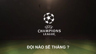 Các ngôi sao nhận định ra sao về trận chung kết Champions League