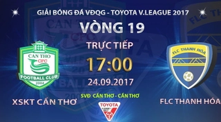 Tổng hợp: Cần Thơ 1-4 Thanh Hóa (Vòng 19 V-League 2017)