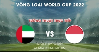 Video tổng hợp: UAE 5-0 Indonesia (Vòng loại World Cup 2022)