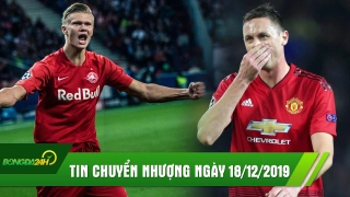 TIN NÓNG chuyển nhượng hôm nay 18/12: MU tiến sát Haaland