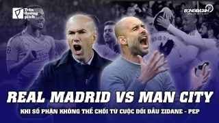 VIDEO: Real Madrid vs Man City ở C1: Khi số phận không thể chối từ cuộc đối đầu Zidane - Pep