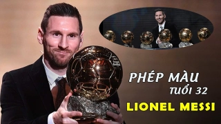 VIDEO: Lionel Messi - Quả bóng vàng 2019: Phép màu tuổi 32 chẳng thể kéo dài mãi mãi