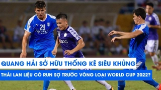 VIDEO: Quang Hải đang đạt phong độ cao, người Thái có run sợ?