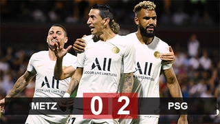 Metz 0-2 PSG: Kép phụ lại tỏa sáng