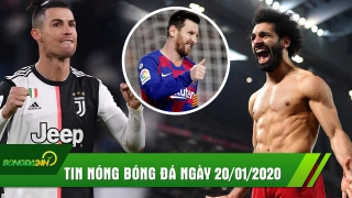 TIN NÓNG bóng đá hôm nay 20/1: Liverpool hạ đẹp MU, Ronaldo và Messi tỏa sáng đưa Barca và Juventus lên ĐỈNH