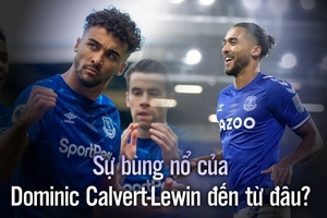 Dominic Calvert-Lewin: Giải mã phong độ chói sáng thời gian qua