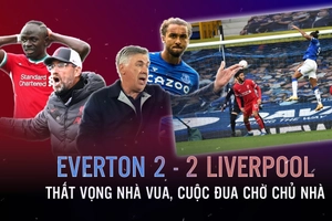 Everton 2-2 Liverpool: Thất vọng nhà vua, cuộc đua chờ chủ nhà