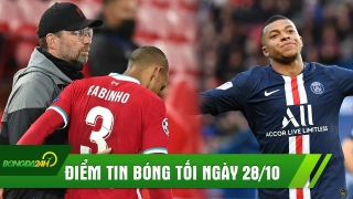 ĐIỂM TIN TỐI 28/10: Klopp méo mặt vì khủng hoảng hàng thủ; Mbappe sẽ rời PSG hè năm sau?