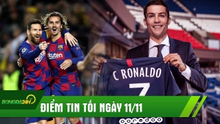 Điểm tin bóng đá tối 11/11: Thái độ Messi đối với Greizmann là đáng trách; PSG muốn có Ronaldo