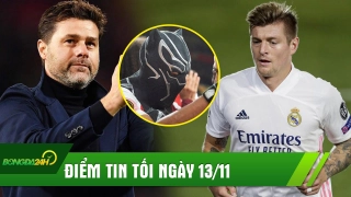 ĐIỂM TIN TỐI 13/11: Kroos cà khịa Aubameyang và cái kết; Sốc với động thái mới của HLV Pochettino
