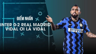 Điểm nhấn Inter 0-2 Real Madrid: Thất bại từ sai lầm của cá nhân