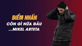 Điểm nhấn Everton 2-1 Arsenal: Còn gì nữa đâu...Mikel Arteta