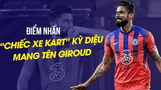 Điểm nhấn Sevilla 0-4 Chelsea: Chiếc xe Kart kỳ diệu