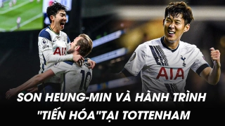 VIDEO: Son Heung Min và hành trình tiến hóa tại Tottenham