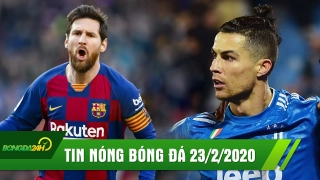 TIN NÓNG bóng đá 23/02: Messi lập Poker đưa Barca lên đỉnh, Ronaldo tiếp tục nổ súng