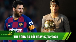 TIN NÓNG bóng đá tối 07/02: Neymar có thể giành Quả bóng vàng 2020, Messi ra yêu sách với Barca