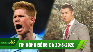 TIN NÓNG BÓNG ĐÁ 29/3: Ronaldo liên tiếp ghi điểm trong mùa dịch | De Bruyne muốn đào tẩu sang Real