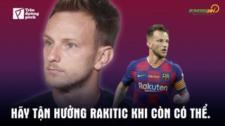VIDEO: Hãy tận hưởng Ivan Rakitic khi còn có thể (P1)