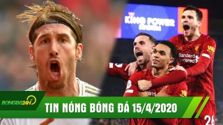 TIN NÓNG BÓNG ĐÁ 15/4 | Ngoại Hạng Anh ấn định ngày trở lại | Ramos sắp khăn gói rời Real Madrid
