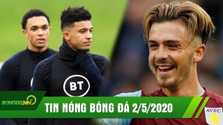 TIN NÓNG BÓNG ĐÁ 2/5: Grealish tỏ tình với Man Utd, Alexander-Arnold dụ dỗ ông bạn Jadon Sancho tới Liverpool