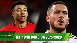TIN NÓNG BÓNG ĐÁ 20/5: Lingard tự nhận là mẫu cầu thủ thông minh, Hazard háo hức quay lại cùng Real