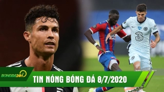 TIN NÓNG BÓNG ĐÁ 8/7 | Ronaldo nổ súng, Juve thua ngược Milan đầy cay đắng | Thắng nhọc,Chelsea leo lên top 3 BXH