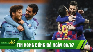 TIN NÓNG BÓNG ĐÁ 9/7: Barca chật vật thắng đội bét bảng, Man City nhấn chìm Newcastle