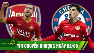 TIN CHUYỂN NHƯỢNG 2/9: Leverkusen xác nhận bán Havertz cho Chelsea; Arsenal mất trắng Mkhitaryan