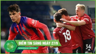 ĐIỂM TIN BÓNG ĐÁ SÁNG 27/9: Thần may mắn nhuộm đỏ MU; Chelsea giành 1 điểm kinh điển