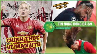 TIN NÓNG BÓNG ĐÁ 3/9: Van de Beek chính thức cập bến MU với số áo lạ; Neymar lại nhiễm bênh