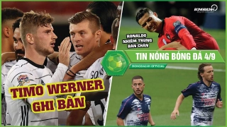 TIN NÓNG BÓNG ĐÁ 4/9: Sao Chelsea nổ súng, Đức bị TBN cầm chân; Ronaldo bị nhiễm trùng chân