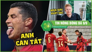 TIN NÓNG BÓNG ĐÁ 9/9: CR7 lập cú đúp cán mốc 100 bàn cho BĐN; De Bruyne xác lập thành tích khủng