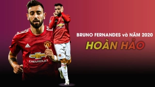 Bruno Fernandes và năm 2020 siêu hoàn hảo!