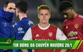 TIN BÓNG ĐÁ CHUYỂN NHƯỢNG 28/1: Odegaard đến Arsenal; MU thua sốc; Tuchel và Chelsea hòa trận đầu