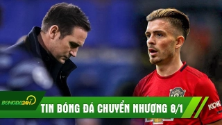 TIN BÓNG ĐÁ CHUYỂN NHƯỢNG 08/01: Lampard tiết lộ điểm đến khi rời Chelsea; Grealish muốn tới Man Utd