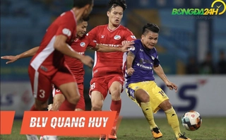 VIDEO: BLV Quang Huy nhận định trước trận Viettel vs Hà Nội