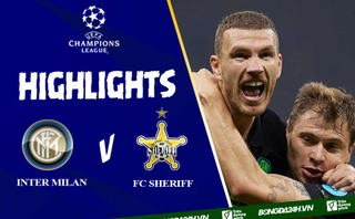 Video cúp C1 Inter Milan vs FC Sheriff cúp C1 2021: 3 điểm quan trọng