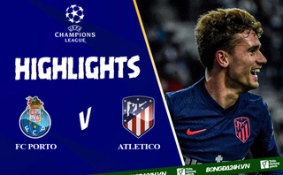 Video cúp C1 FC Porto vs Atletico: Hiệp 2 căng thẳng 3 thẻ đỏ