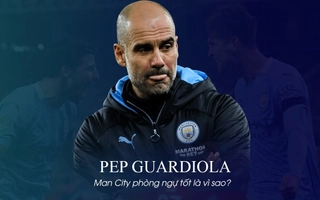 VIDEO: Pep Guardiola: Man City phòng ngự tốt là vì sao?