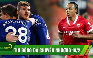 TIN BÓNG ĐÁ CHUYỂN NHƯỢNG 16/2: MU chốt đá tảng 80 triệu Bảng, Werner ghi bàn, Chelsea thắng nhẹ