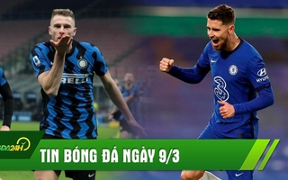 TIN NÓNG BÓNG ĐÁ 9/3: Havertz tỏa sáng, Chelsea thắng dễ; Inter giữ vững ngôi đầu