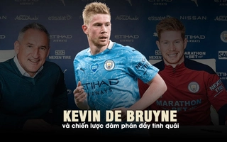 Kevin De Bruyne và chiến lược đàm phán đầy tinh quái