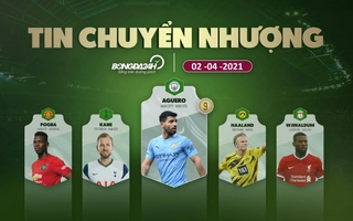 TIN CHUYỂN NHƯỢNG 2/4: Chelsea mua sao Liverpool; Huyền thoại lên tiếng về khả năng Aguero đến MU