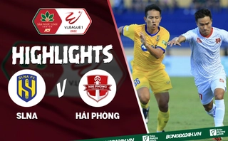 Video tổng hợp: SLNA 3-0 Hải Phòng (Vòng 9 V.League 2022)