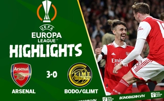 Video Arsenal vs Bodoe/Glimt Europa League: Vươn lên đầu bảng