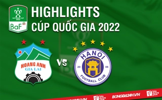 Video tổng hợp: HAGL - Hà Nội (Bán kết Cúp Quốc gia 2022)