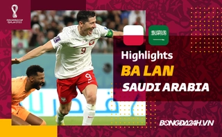 Link xem video bóng đá Ba Lan vs Saudi Arabia World Cup 2022: Lewandowski tỏa sáng
