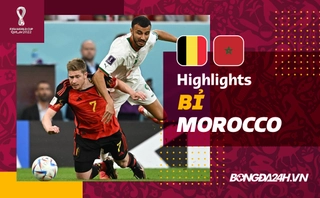Link xem video bóng đá Bỉ vs Morocco: Hạ Quỷ đỏ, đội bóng châu Phi chiếm ngôi đầu