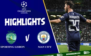 Video Sporting Lisbon vs Man City cúp C1 2022: Đẳng cấp vượt trội