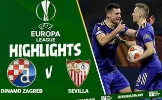 Video Dinamo Zagreb vs Sevilla kết quả play-off Europa League 2022